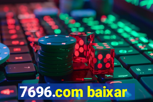 7696.com baixar